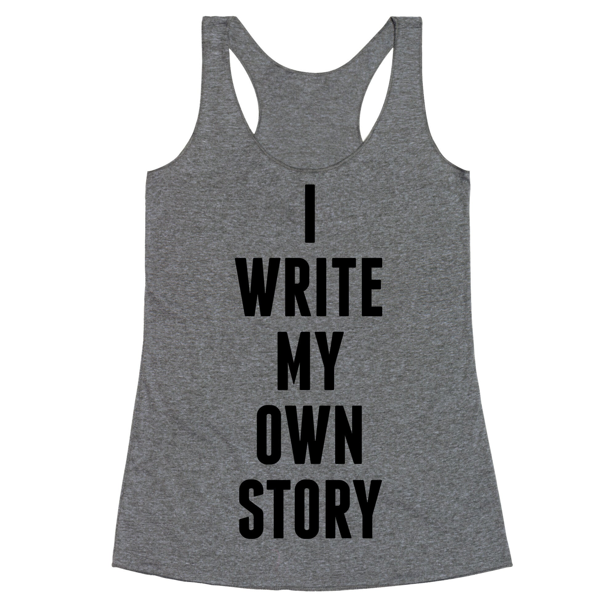 I Write My Own Story Racerback Tank